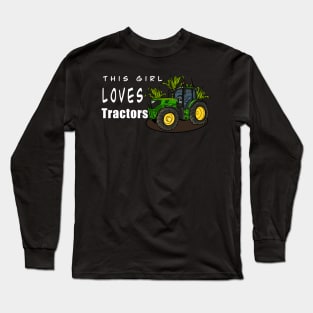 This Girl Loves Tractors Long Sleeve T-Shirt